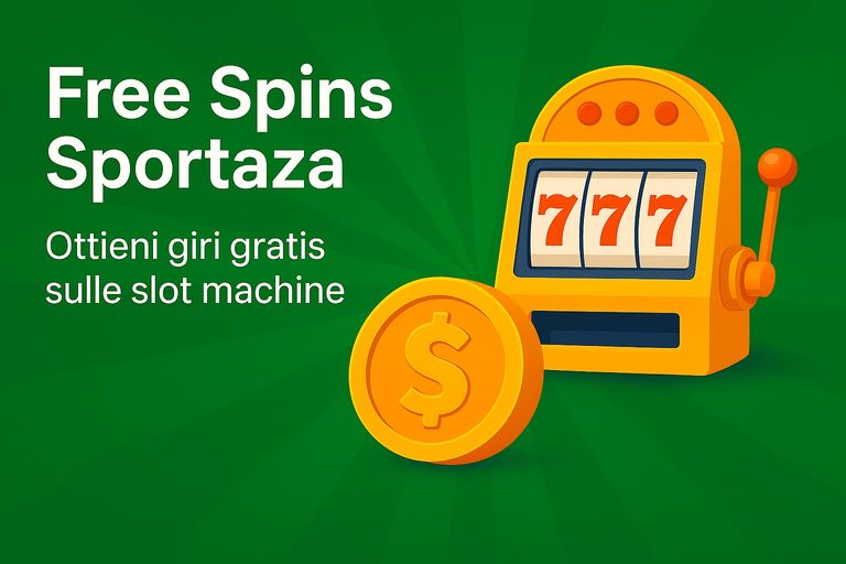 Free spins Sportaza: giri gratuiti sulle slot machine